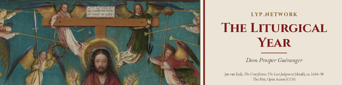 Van Eyck detail of Christ and trumpeting angels beside a limestone band reading The Liturgical Year, Dom Prosper Gu&eacute;ranger